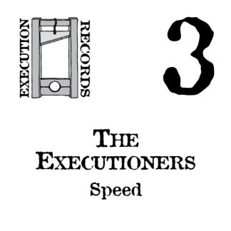 The Executioners - Speed