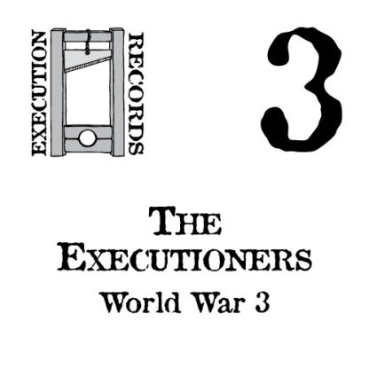 The Executioners – World War 3