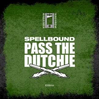 Spellbound - Pass The Dutchie
